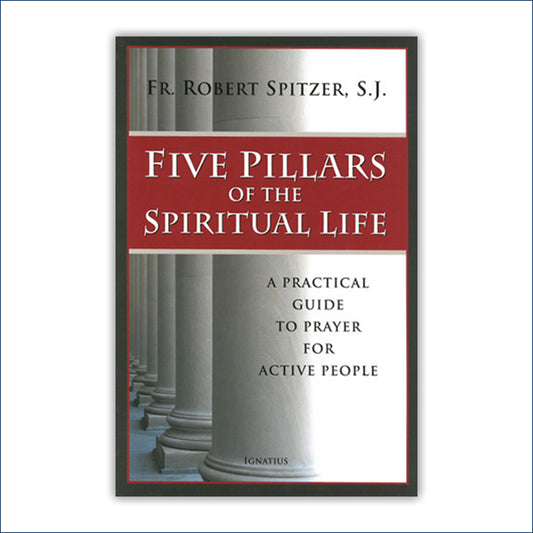 Five Pillars of the Spiritual Life