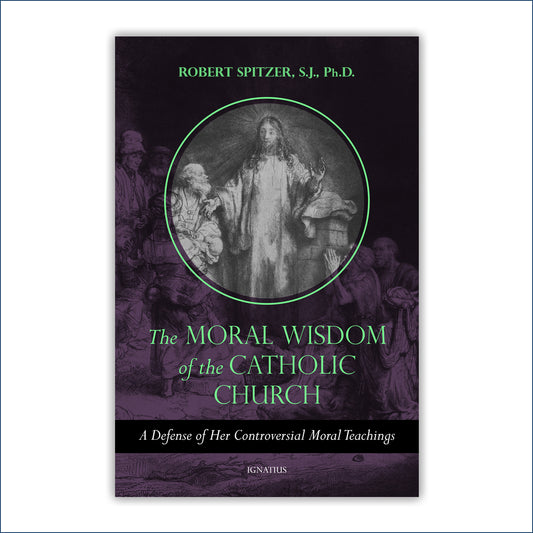 The Moral Wisdom of the Catholic Church
