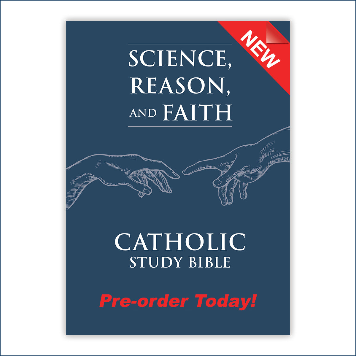 Science, Reason, and Faith Catholic Study Bible
