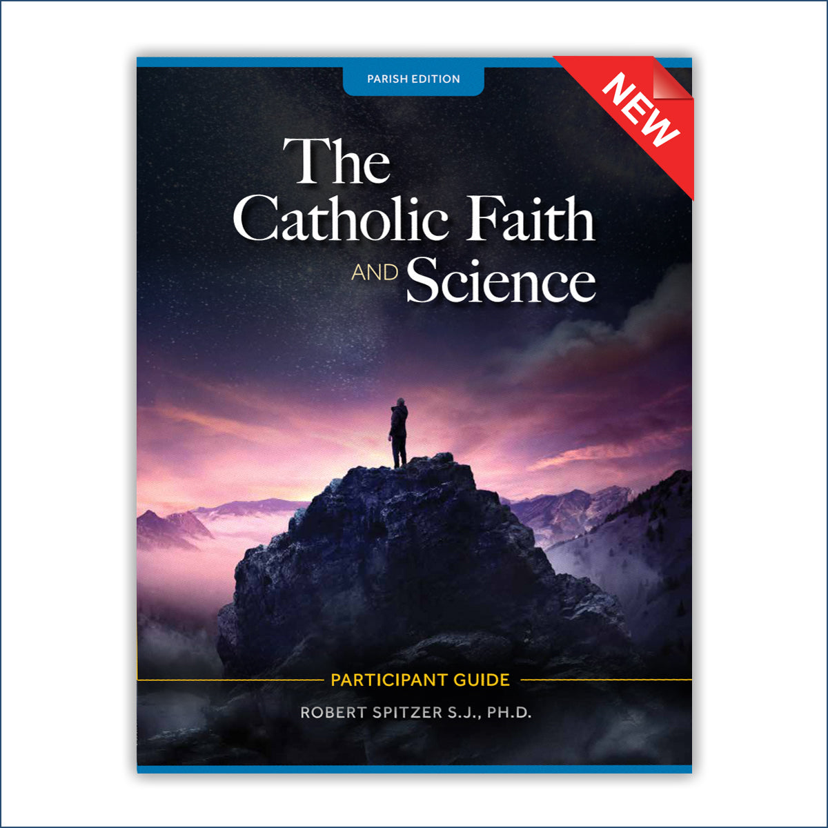 Video Series Participant Workbook: The Catholic Faith and Science