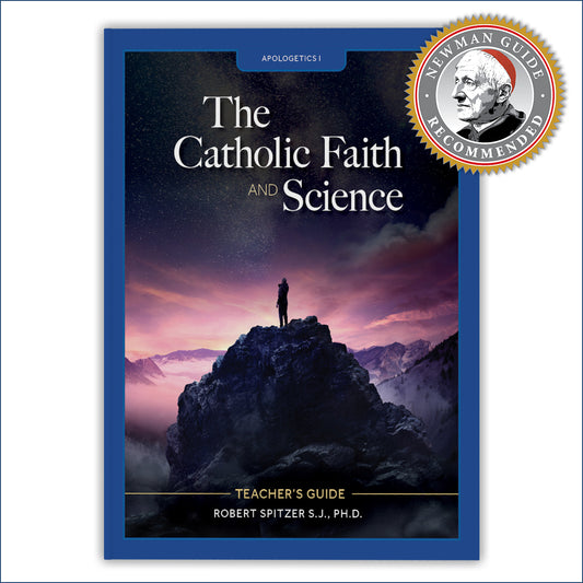 Teacher's Guide: The Catholic Faith and Science (high school)