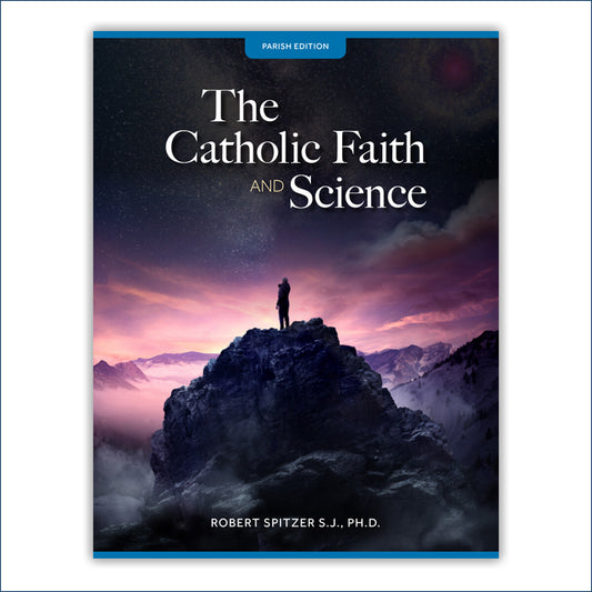 The Catholic Faith and Science Video Series