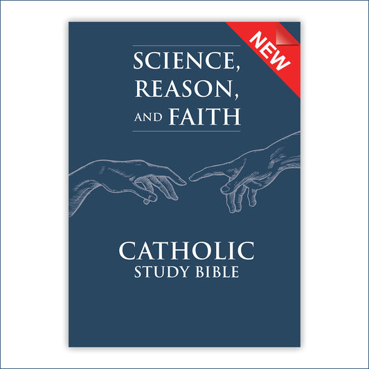 Science, Reason, and Faith Catholic Study Bible